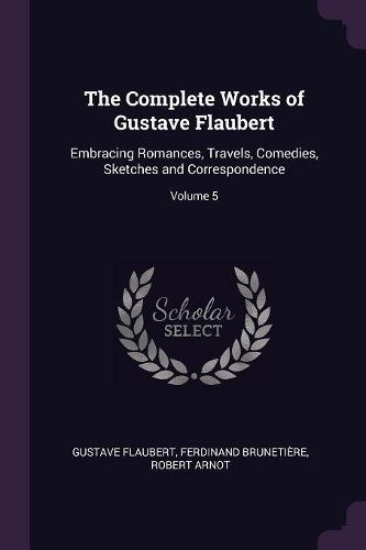 Cover image for The Complete Works of Gustave Flaubert