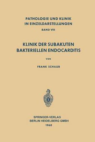 Cover image for Klinik der Subakuten Bakteriellen Endocarditis (Endocarditis Lenta)