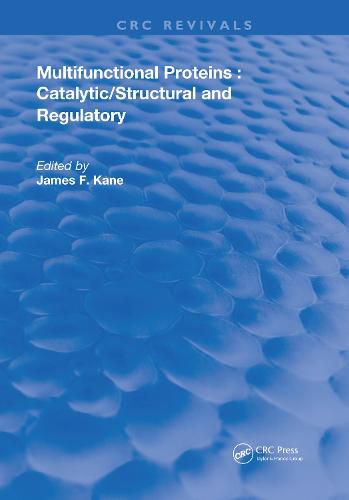 Cover image for Multifunctional Proteins: Catalytic/Structural and Regulatory