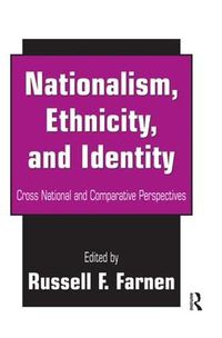 Cover image for Nationalism, Ethnicity, and Identity: Cross National and Comparative Perspectives