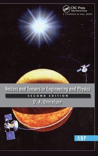 Vectors And Tensors In Engineering And Physics: Second Edition