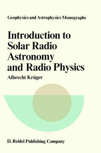 Cover image for Introduction to Solar Radio Astronomy and Radio Physics