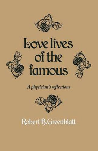 Love lives of the famous: A physician's reflections