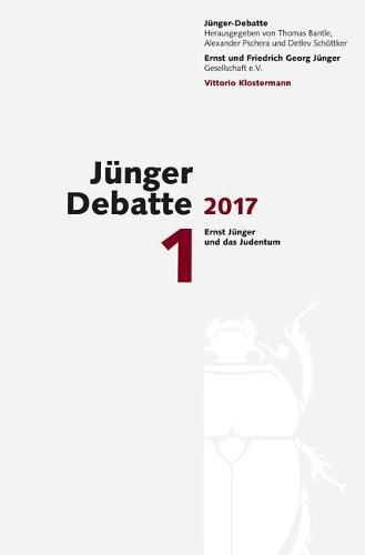 Cover image for Junger-Debatte: Band 1 (2017): Ernst Junger Und Das Judentum