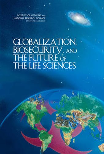 Cover image for Globalization, Biosecurity, and the Future of the Life Sciences