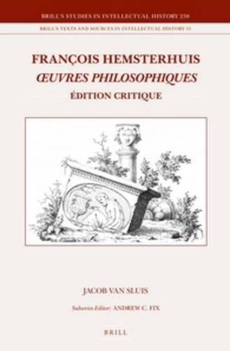 Francois Hemsterhuis, OEuvres philosophiques: Edition critique