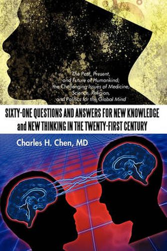 Cover image for Sixty-One Questions and Answers for New Knowledge and New Thinking in the Twenty-First Century