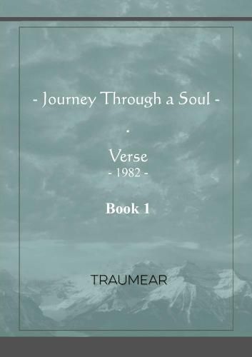 Journey Through a Soul - Book 1