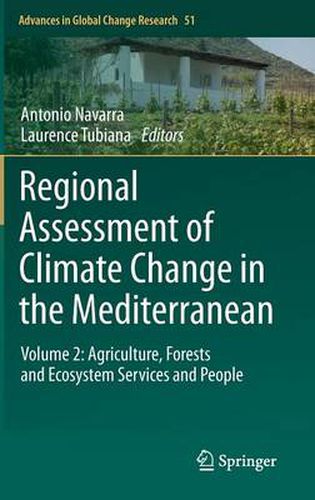 Cover image for Regional Assessment of Climate Change in the Mediterranean: Volume 2: Agriculture, Forests and Ecosystem Services and People