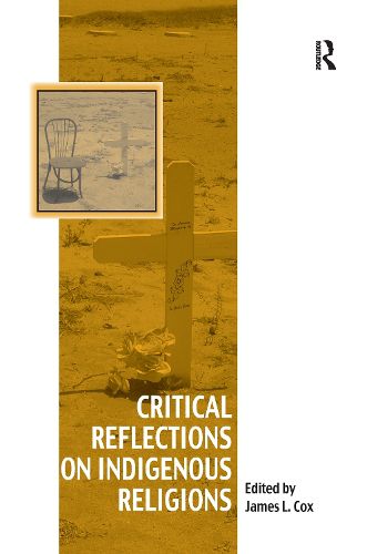 Cover image for Critical Reflections on Indigenous Religions