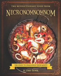 Cover image for The Revolutionary Food from Necronomnomnom