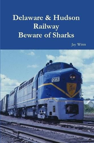 Cover image for Delaware & Hudson Railway Beware of Sharks