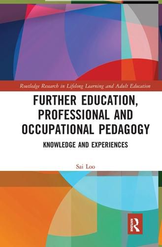 Cover image for Further Education, Professional and Occupational Pedagogy: Knowledge and Experiences