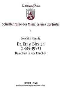 Cover image for Dr. Ernst Biesten (1884-1953): Demokrat in Vier Epochen