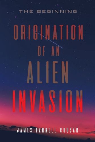 Cover image for Origination of an Alien Invasion