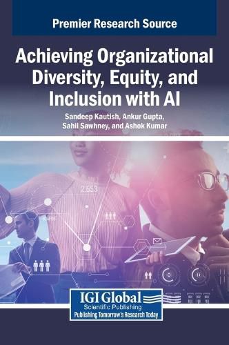 Cover image for Achieving Organizational Diversity, Equity, and Inclusion with AI