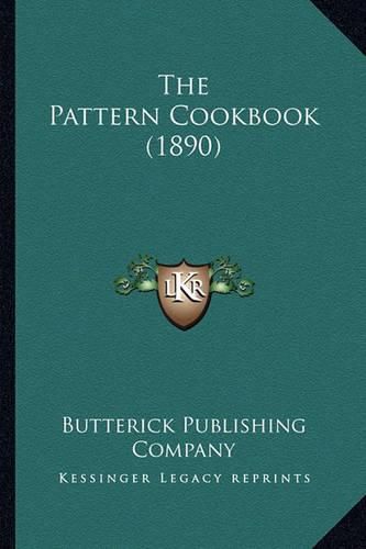 The Pattern Cookbook (1890) the Pattern Cookbook (1890)