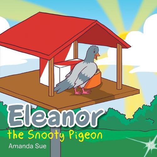 Cover image for Eleanor the Snooty Pigeon