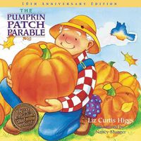 Cover image for The Pumpkin Patch Parable: Special Edition