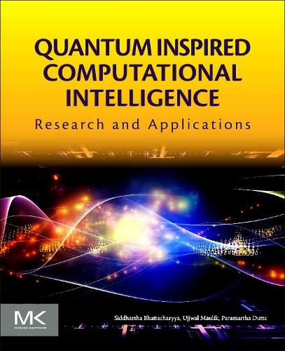 Cover image for Quantum Inspired Computational Intelligence: Research and Applications