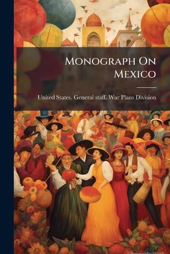 Cover image for Monograph on Mexico...