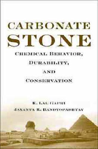 Cover image for Carbonate Stone: Chemical Behaviour, Durability, and Conservation