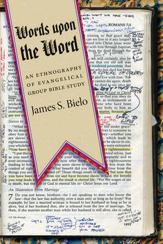 Cover image for Words Upon the Word: An Ethnography of Evangelical Group Bible Study