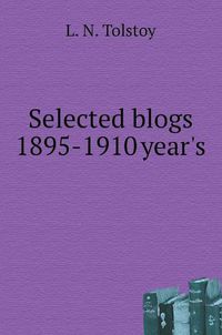 Cover image for Selected blogs 1895-1910 gg