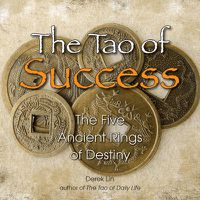 Cover image for The Tao of Success: The Five Ancient Rings of Destiny