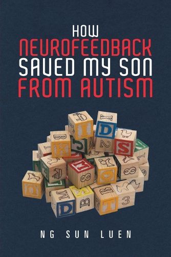 Cover image for How Neurofeedback Saved My Son from Autism