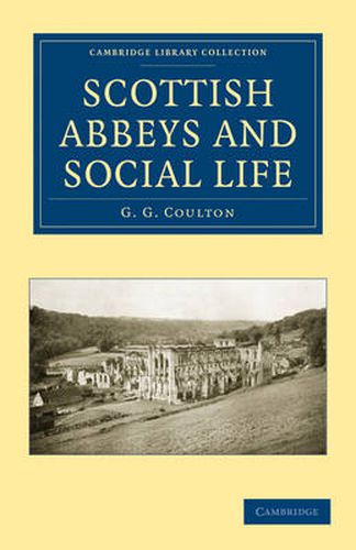 Scottish Abbeys and Social Life