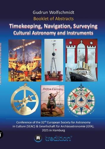 Cover image for Booklet of Abstracts. Timekeeping, Navigation, Surveying - Cultural Astronomy and Instruments.