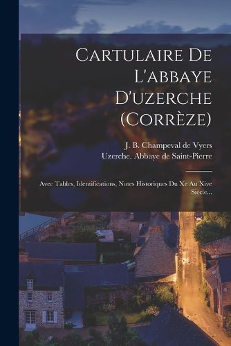 Cover image for Cartulaire De L'abbaye D'uzerche (correze)