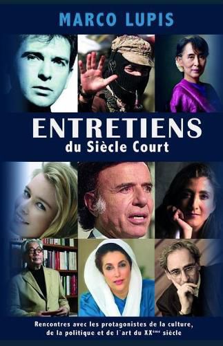 Cover image for Entretiens du Siecle Court: Rencontres avec les protagonistes de la culture, de la politique et de l'art du XXeme siecle