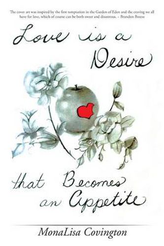 Cover image for Love Is a Desire That Becomes an Appetite