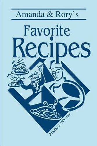 Cover image for Amanda & Rory's Favorite Recipes