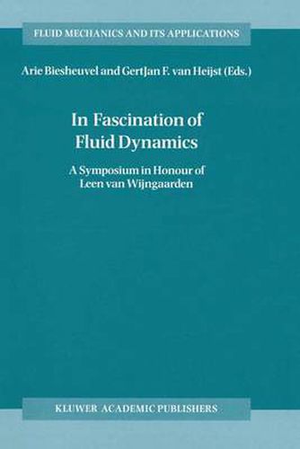 Cover image for In Fascination of Fluid Dynamics: A Symposium in Honour of Leen van Wijngaarden