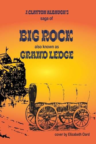 Cover image for Big Rock: Grand Ledge