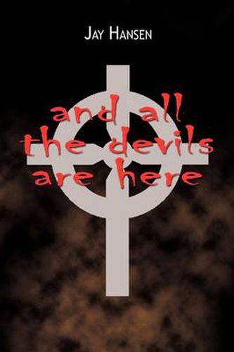 Cover image for And All the Devils Are Here