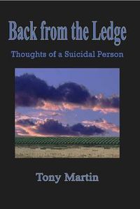Cover image for Back from the Ledge: Thoughts of a Suicidal Person