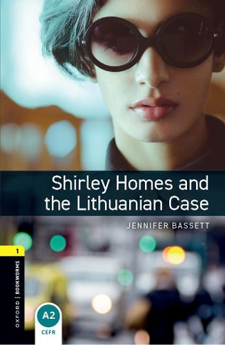 Cover image for Oxford Bookworms Library: Level 1:: Shirley Homes and the Lithuanian Case Audio Pack