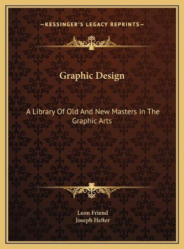 Cover image for Graphic Design: A Library of Old and New Masters in the Graphic Arts