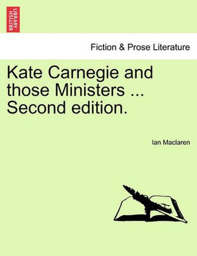 Cover image for Kate Carnegie and Those Ministers ... Second Edition.