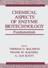 Cover image for Chemical Aspects of Enzyme Biotechnology: Fundamentals