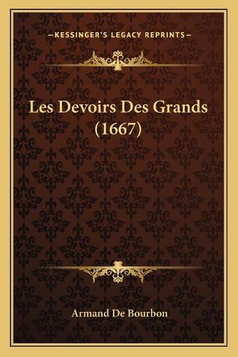 Les Devoirs Des Grands (1667)