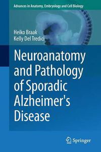 Cover image for Neuroanatomy and Pathology of Sporadic Alzheimer's Disease