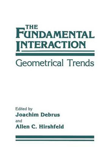 Cover image for The Fundamental Interaction: Geometrical Trends