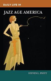 Cover image for Daily Life in Jazz Age America