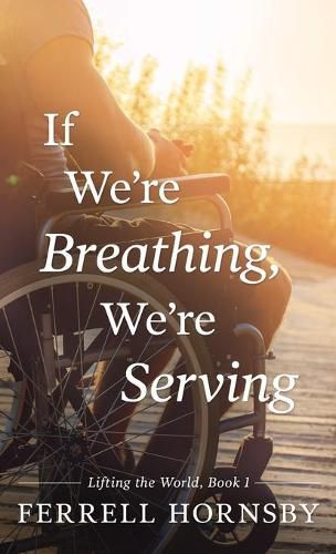 Cover image for If We're Breathing, We're Serving