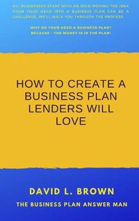 Cover image for How to create a business plan lenders will love